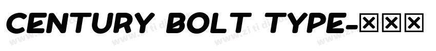 CENTURY BOLT TYPE字体转换